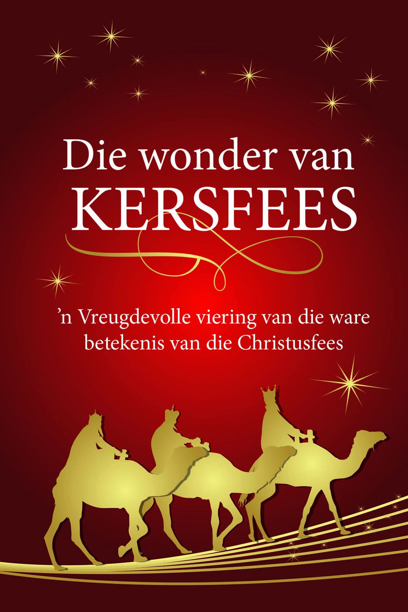 Die wonder van Kersfees (eBoek): n Vreugdevolle viering van die ware betekenis van die Christusfees