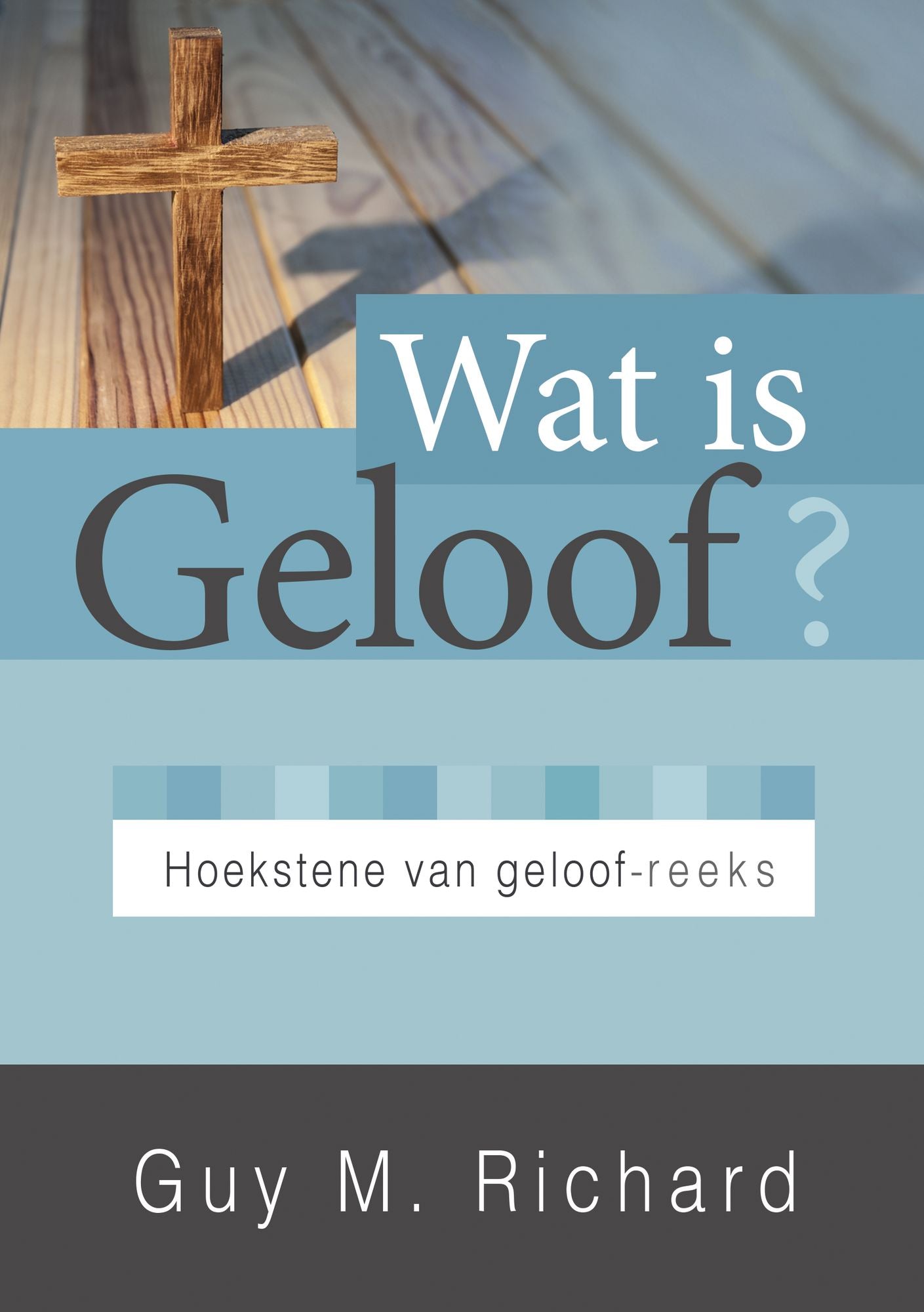 Wat is geloof? (eBoek)