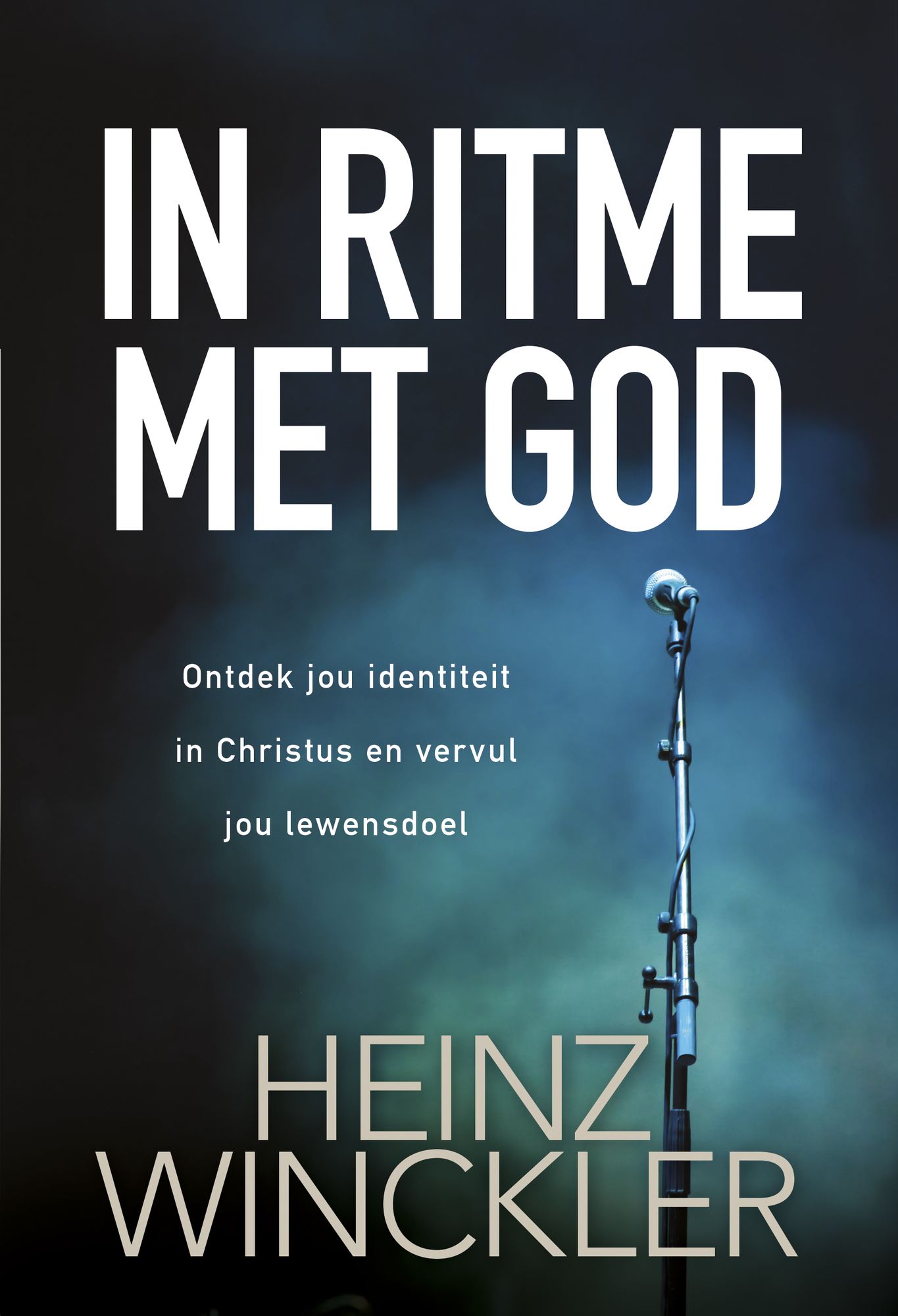 In ritme met God (eBoek): Ontdek jou identiteit in Christus en vervul jou lewensdoel