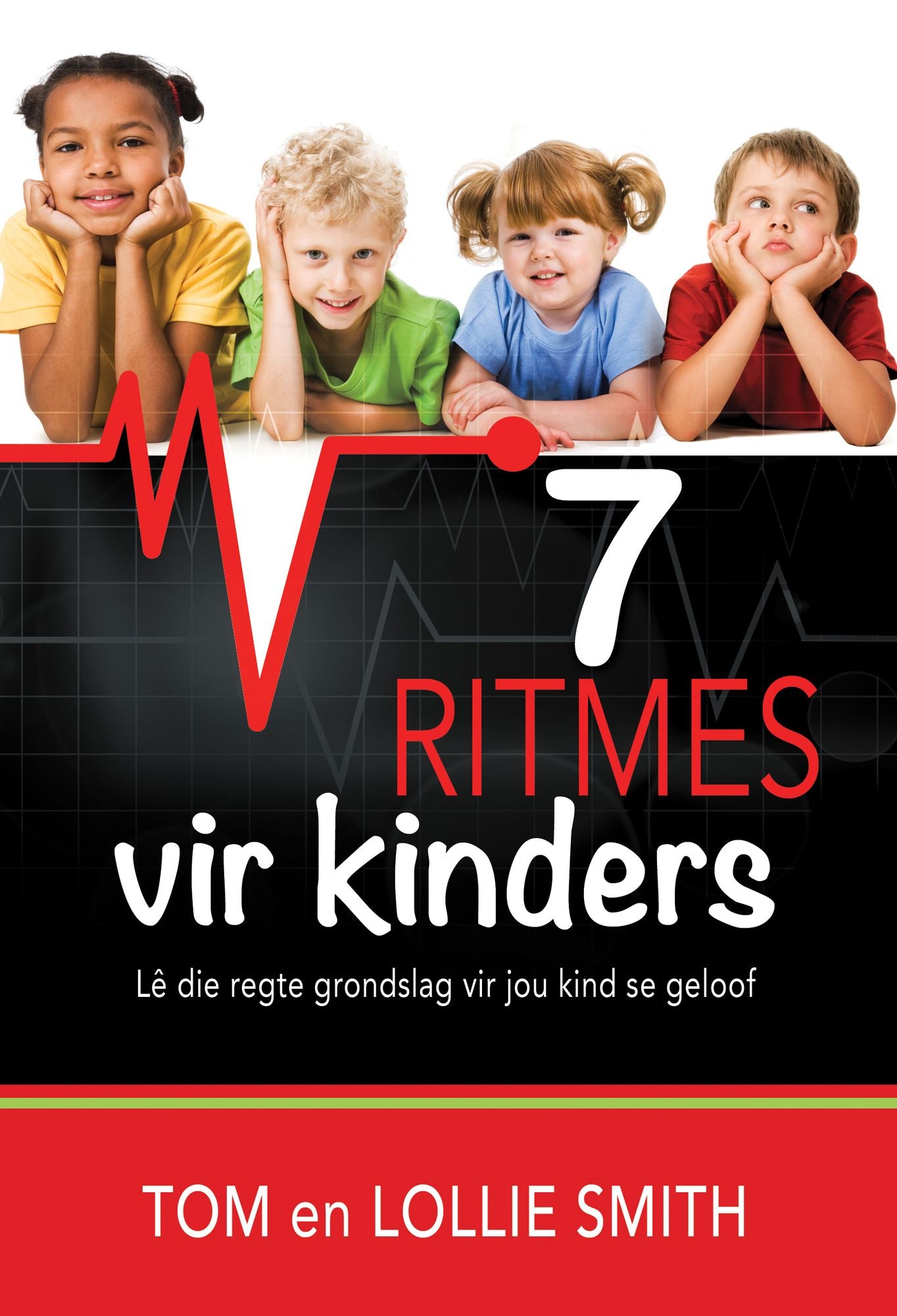 7 ritmes vir kinders (eBoek): Le die regte grondslag vir jou kind se geloof