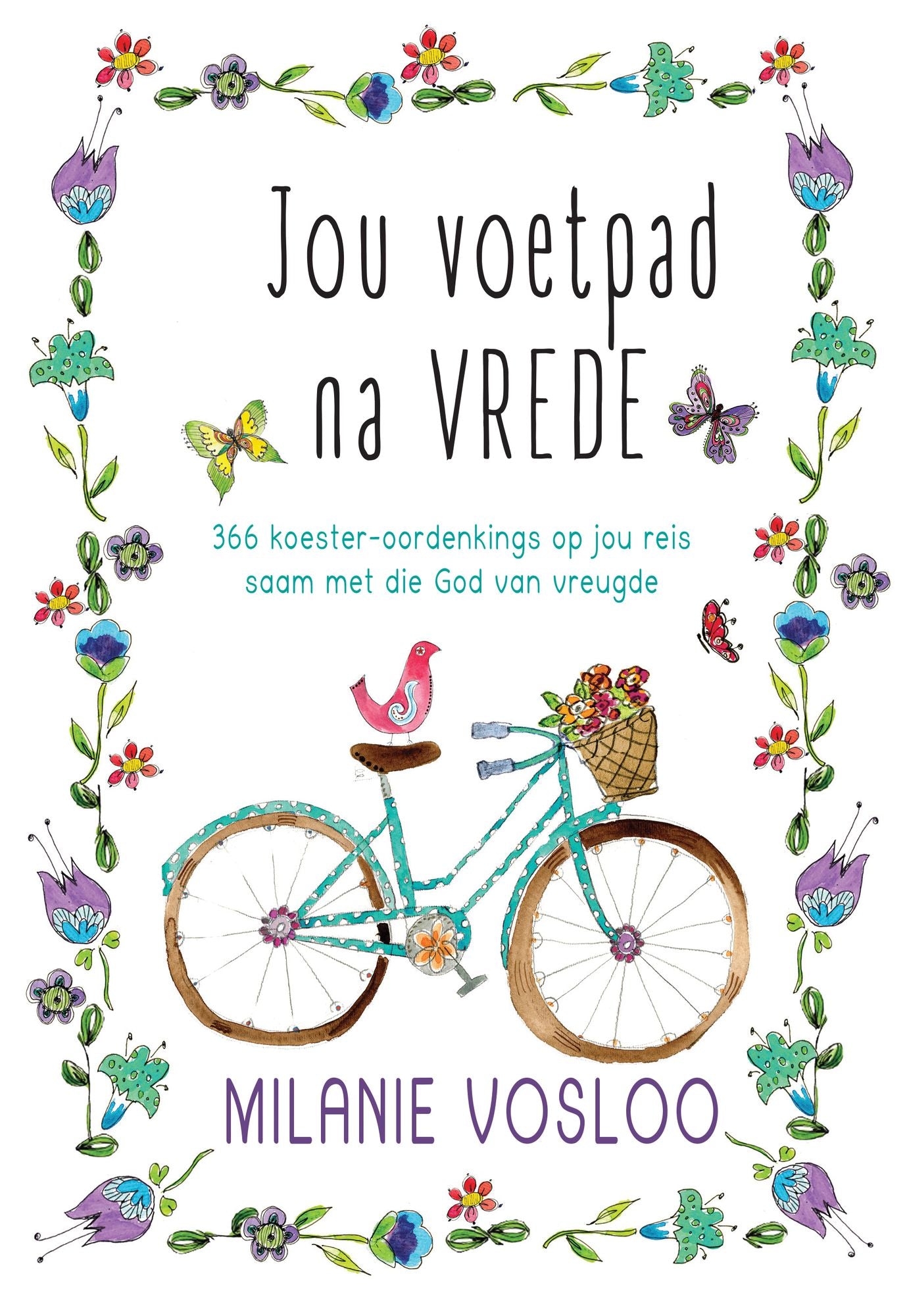 Jou voetpad na vrede (PagePerfect NOOK Book): 366 koester-oordenkings op jou reis saam met die God van vreugde