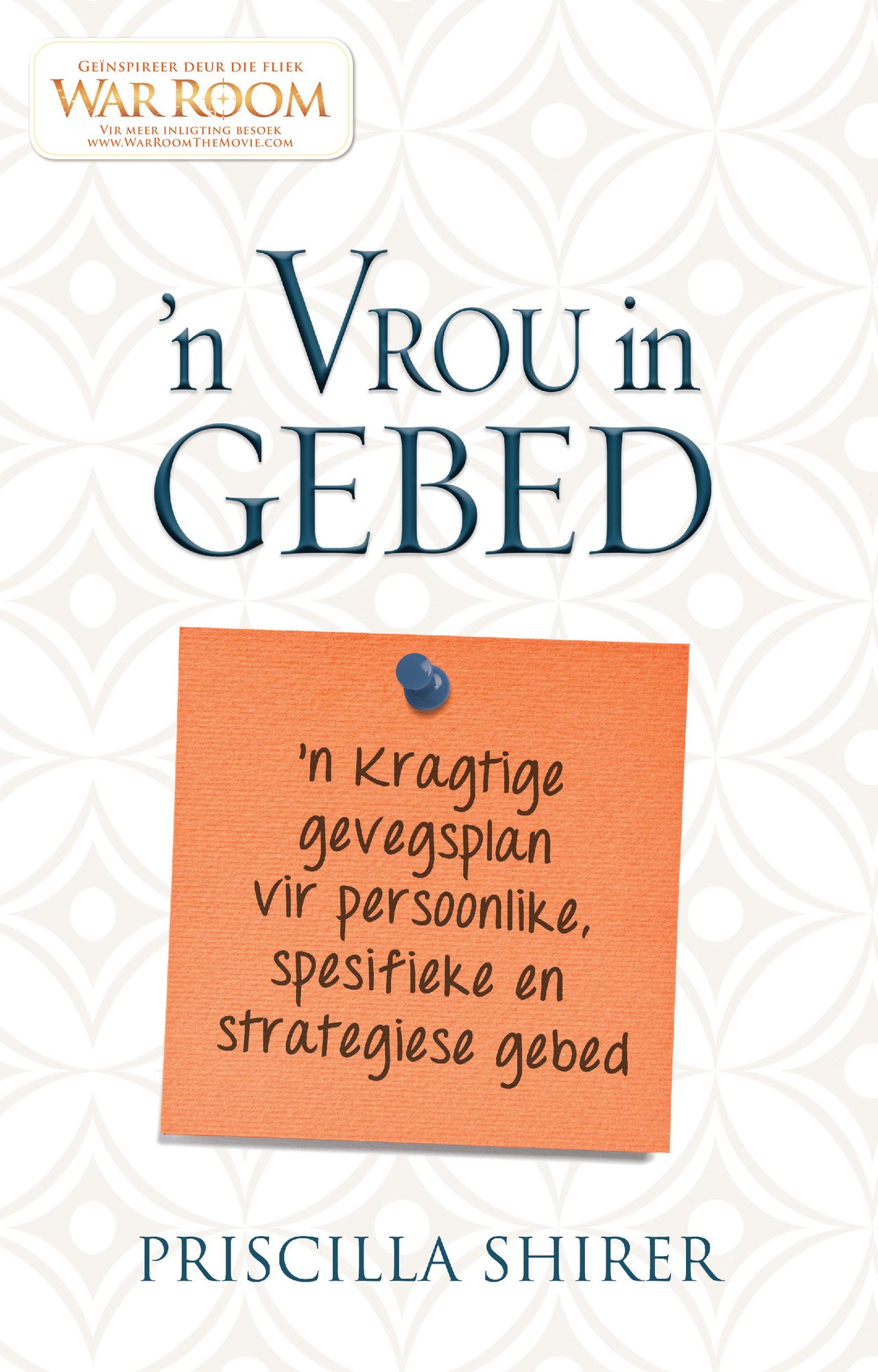 n Vrou in gebed (eBoek): n Kragtige gevegsplan vir persoonlike, spesifieke en strategiese gebed
