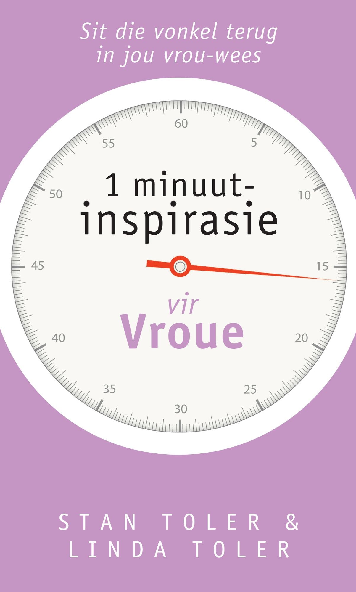 1 minuut-inspirasie vir vroue (eBoek): Sit die vonkel terug in jou vrou-wees