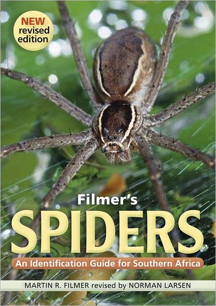 Filmer's Spiders: An Identification Guide for Southern Africa
