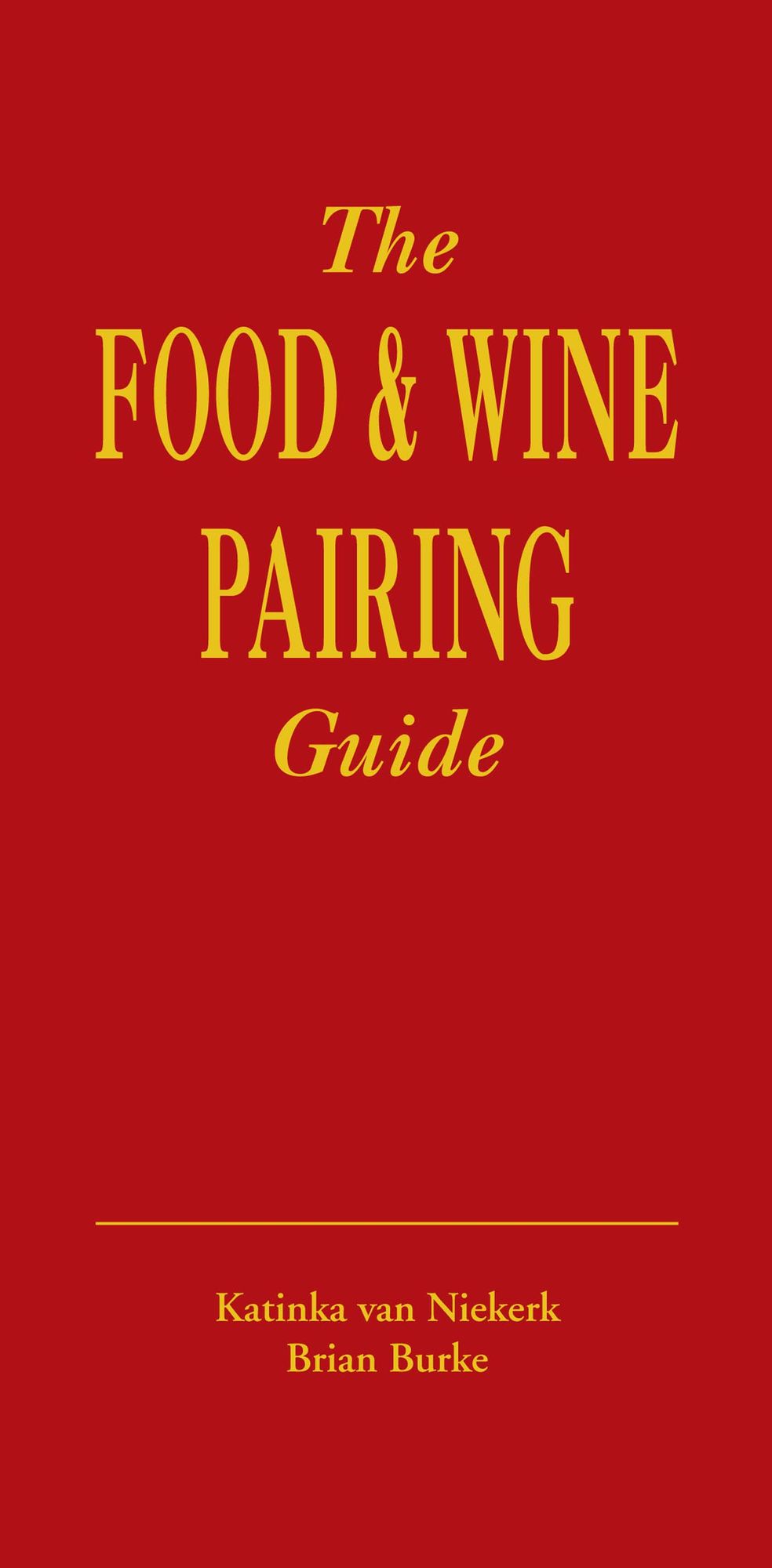 The Food & Wine Pairing Guide