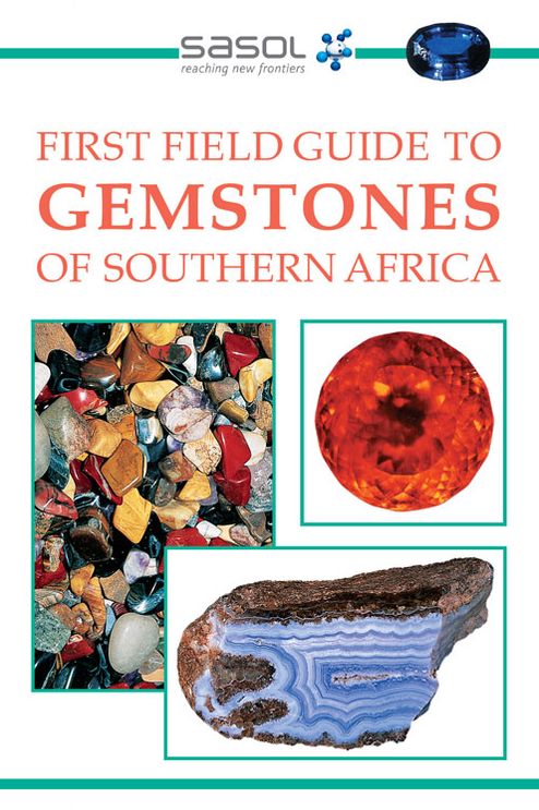 First Field Guide to Gemstones of Southern Africa