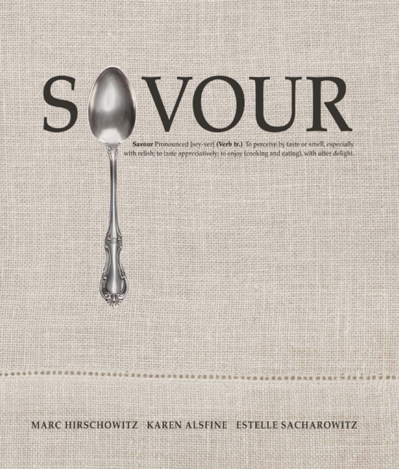 Savour: Pronounced [sey-ver] (Verb tr.) To perceive by taste or smell, especially with relish,; to taste appreciatively; to enjoy (cooking and eating), with utter delight.