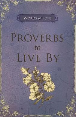 Proverbs to Live by - Lilac