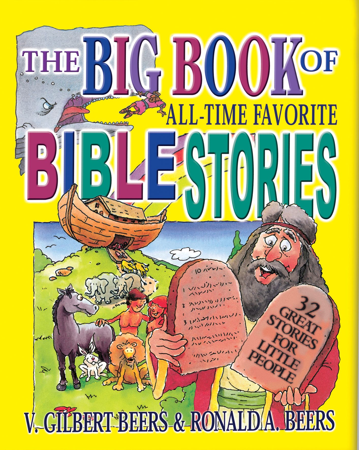 The Big Book of All-Time Favorite Bible Stories (eBook): 32 great stories for little people