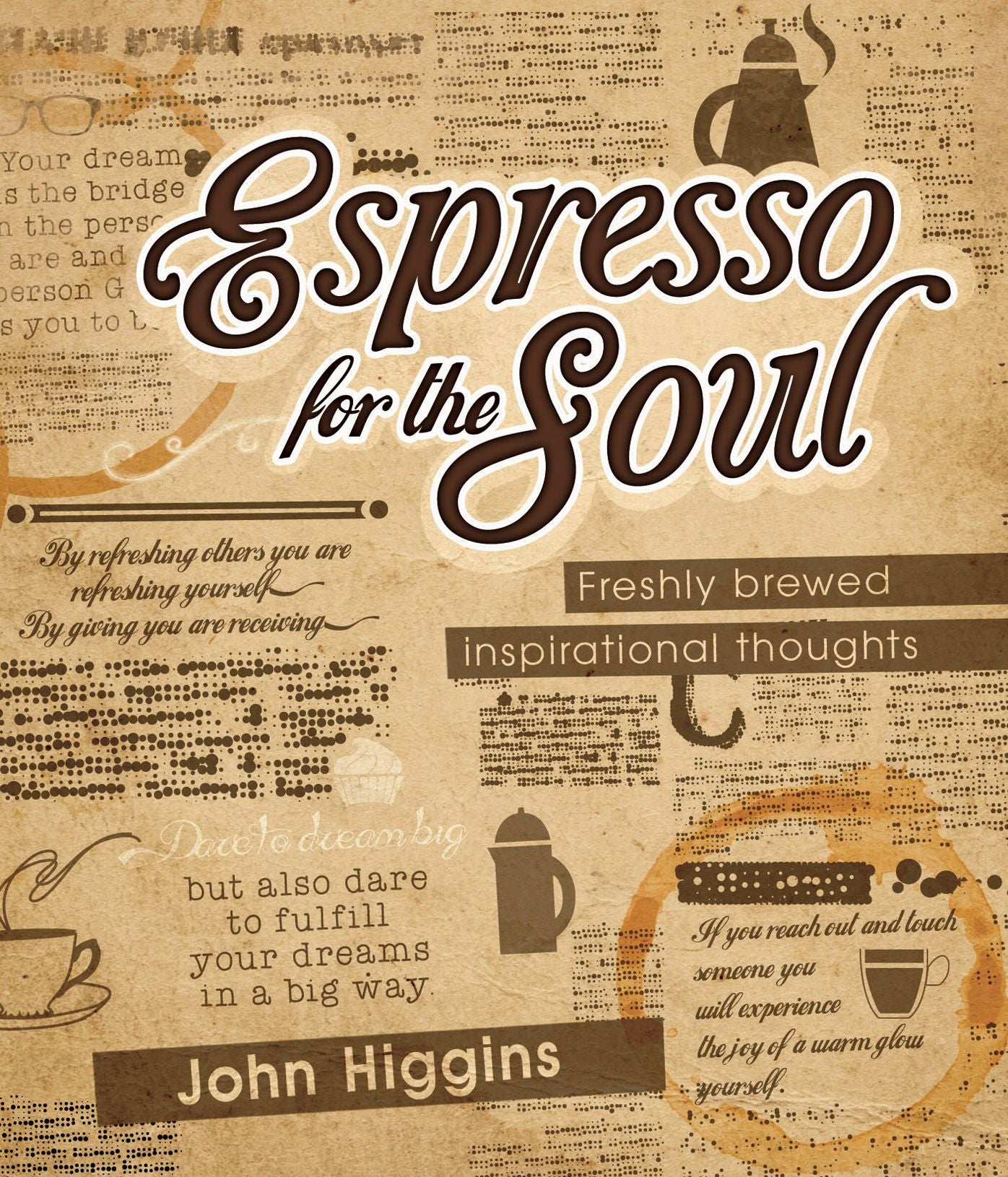 Espresso for the Soul (eBook): Freshly brewed inspirational thoughts