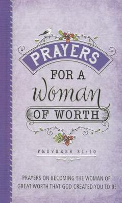 Prayers for a Woman of Worth
