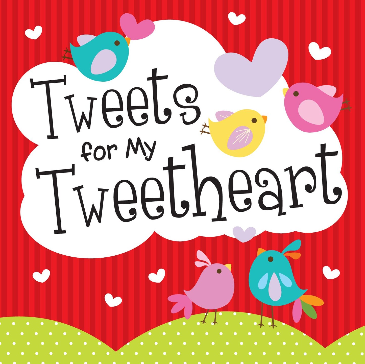 Tweets for My Tweetheart (eBook)