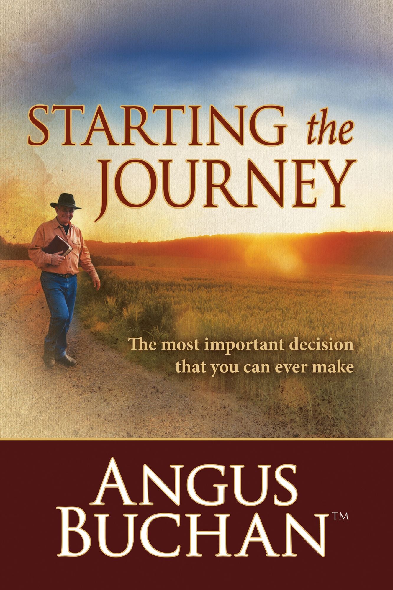 Starting the Journey (eBook): The most important decision that you can ever make