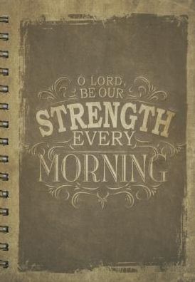 Journal - Wirebound - Canvas - Brown - Strength Every Morning