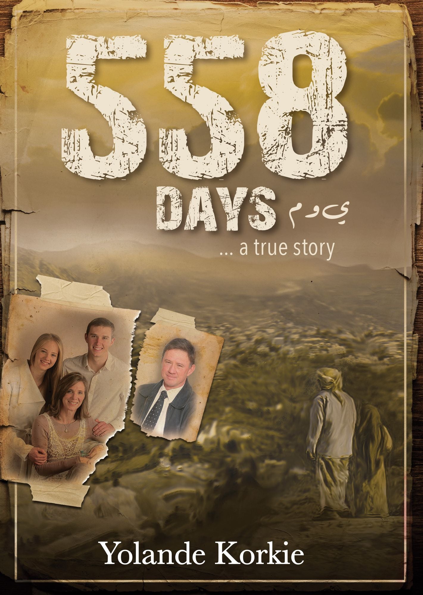 558 Days (eBook): ... a true story