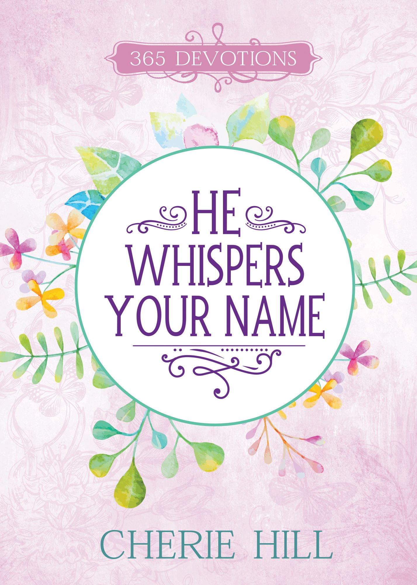 He Whispers Your Name (eBook): 365 Devotions