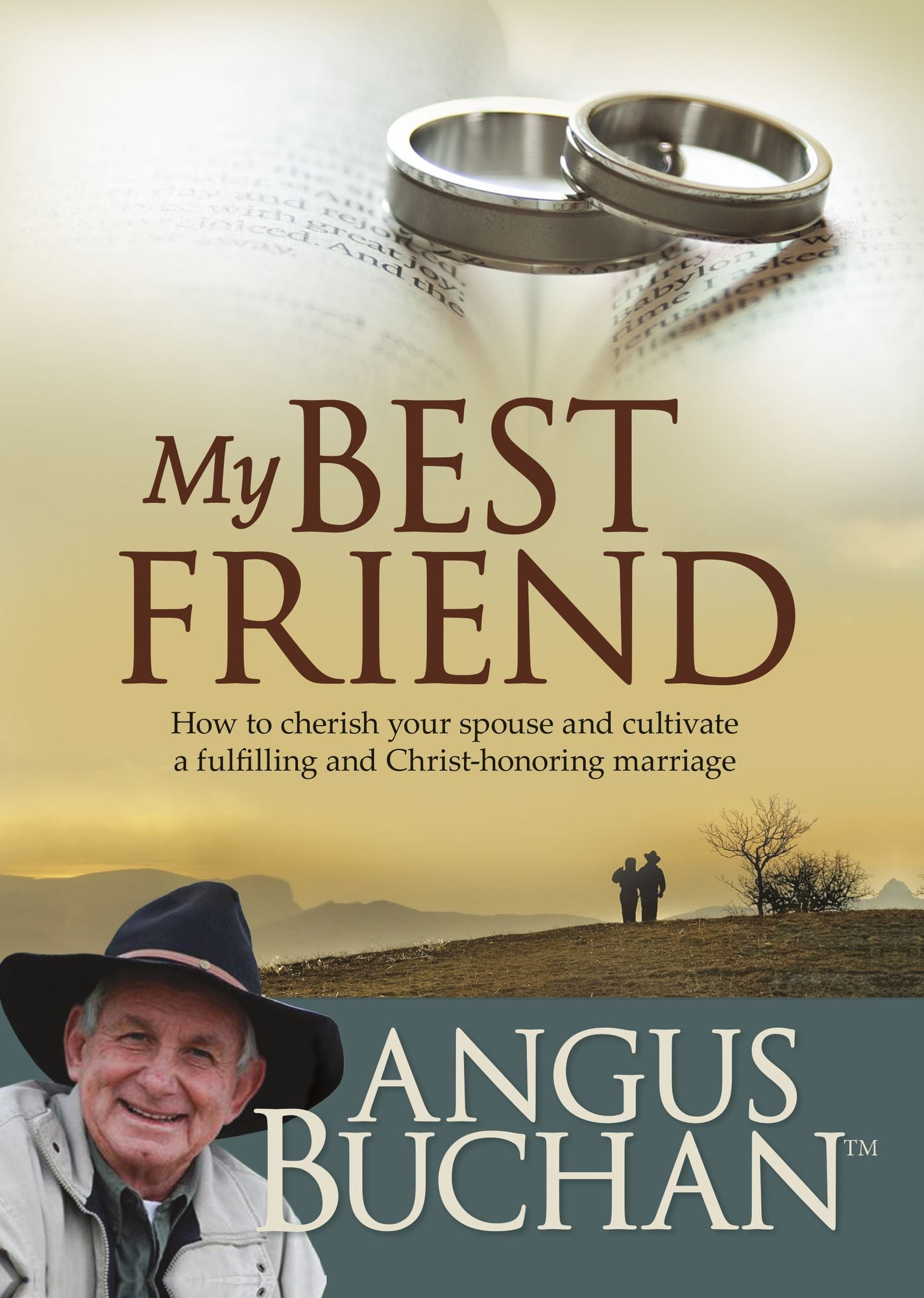 My Best Friend (eBook): How to cherish your spouse and cultivate a fulfilling and Christ-honoring marriage