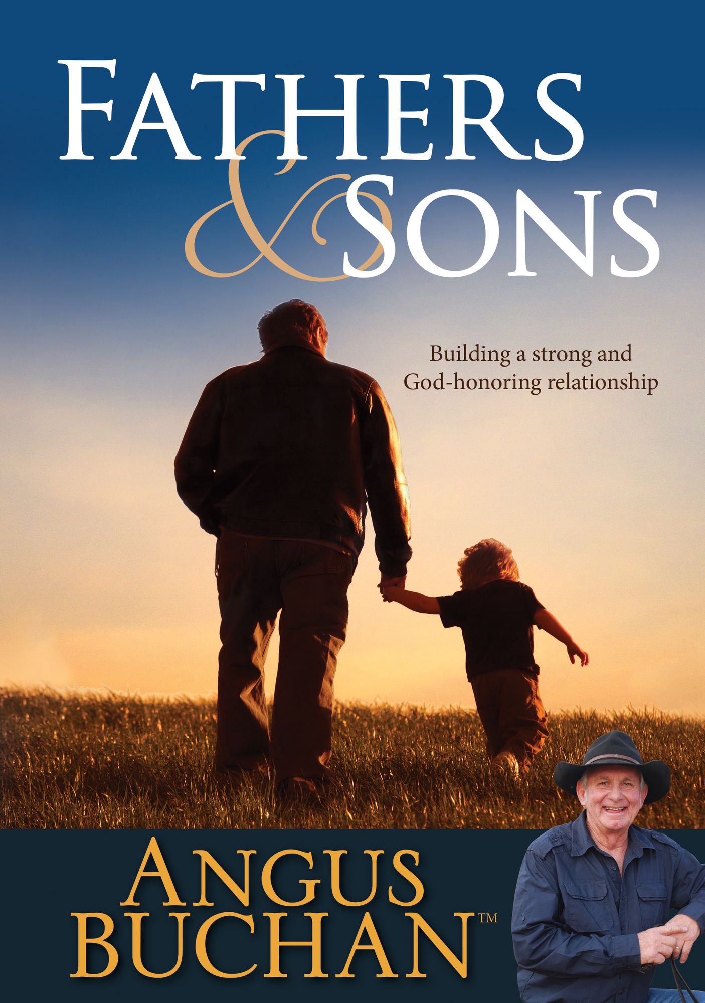 Fathers and Sons (eBook): Building a strong and God-honoring relationship