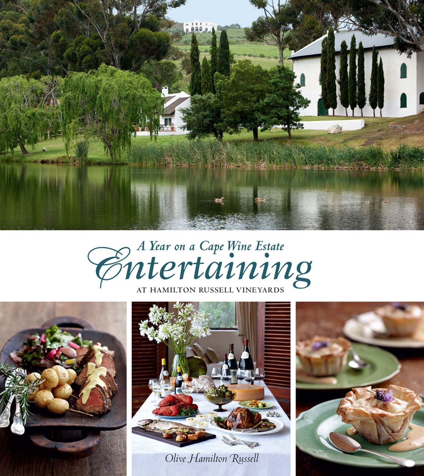 A Year on a Cape Wine Estate: Entertaining at Hamilton Russell Vineyards