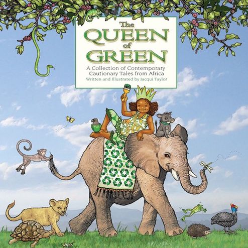 The Queen of Green: A Collection of Contemporary Cautionary Tales from Africa