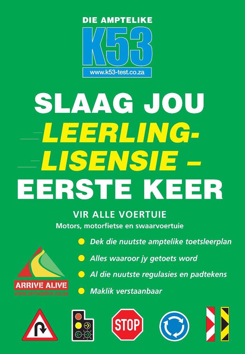Die Amptelike K53 Slaag jou leerlinglisensie eerste keer