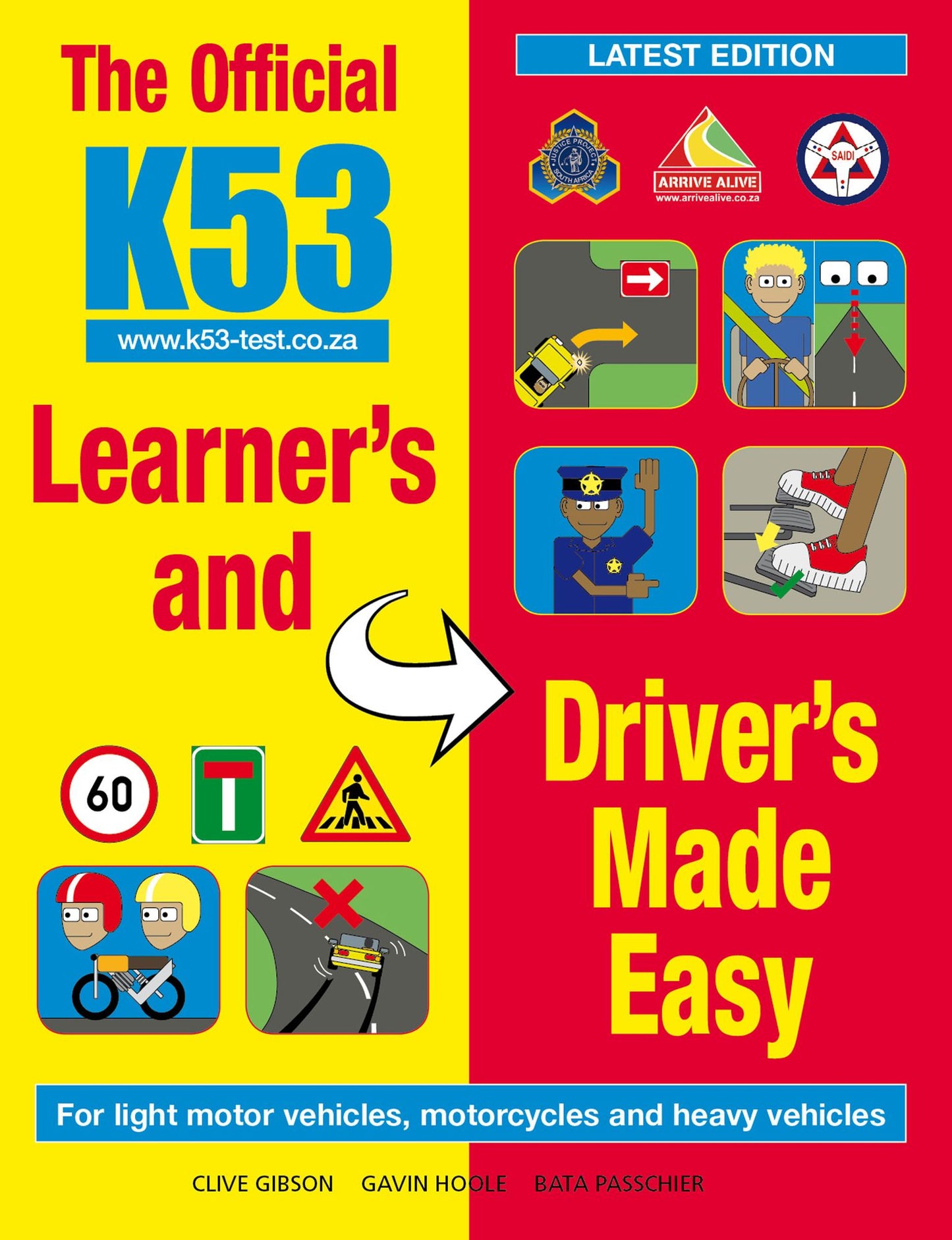 The Official K53 Learner's and Driver's Made Easy: For light motor vehicles, motorcycles and heavy vehicles