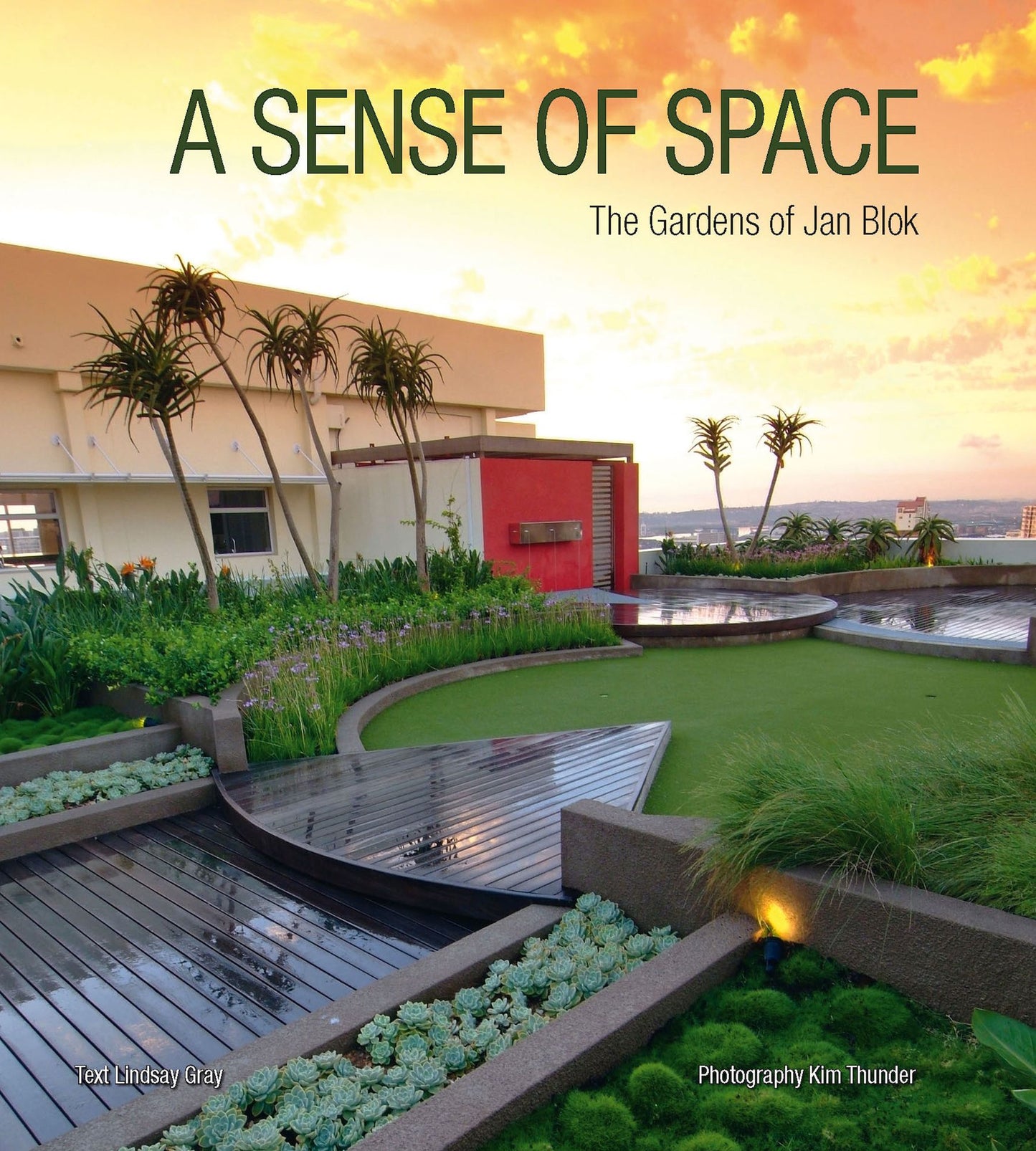 A Sense of Space: The Gardens of Jan Blok