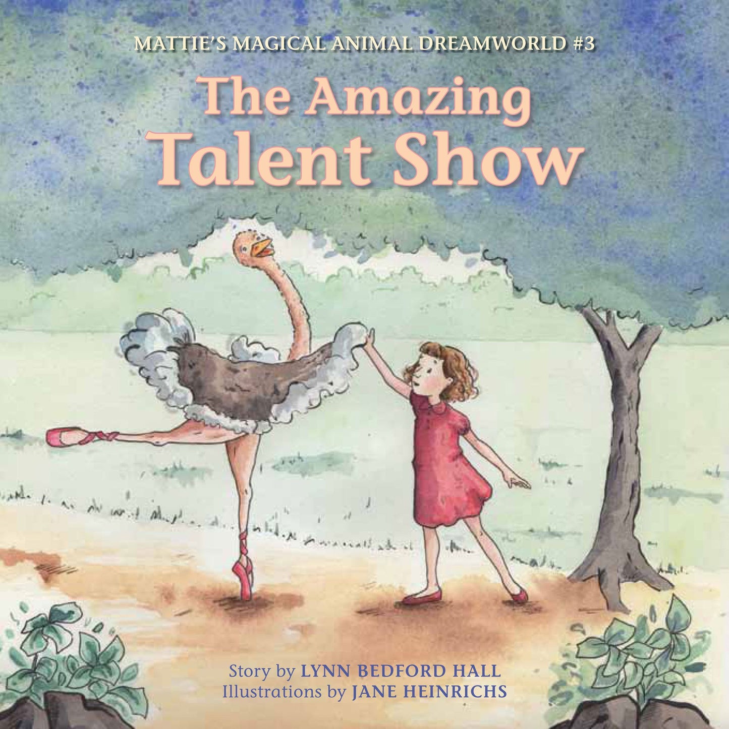 The Amazing Talent Show: Mattie's Magical Animal Dreamworld #3