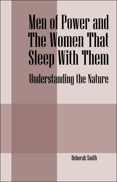Men Of Power And The Women That Sleep With Them