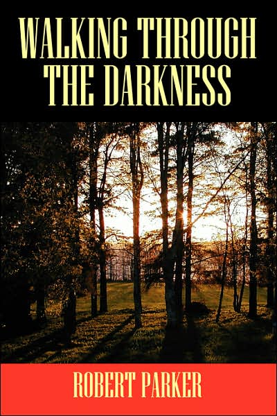 Walking Through The Darkness