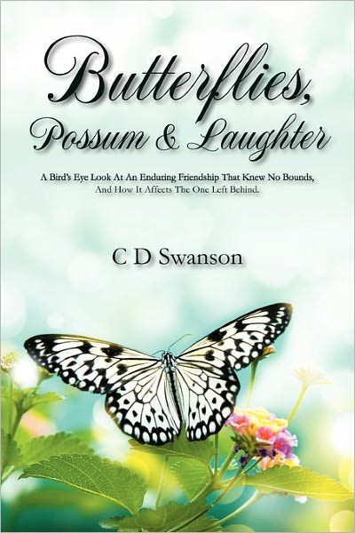 Butterflies, Possum & Laughter