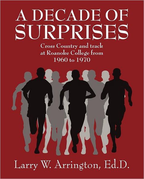 A Decade of Surprises: Cross Country and Track at Roanoke College from 1960 to 1970
