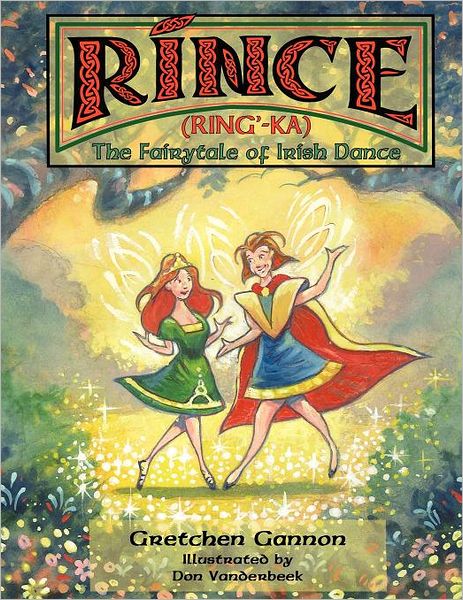 Rince: The Fairytale of Irish Dance