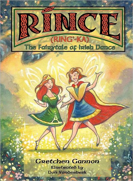 Rince: The Fairytale of Irish Dance