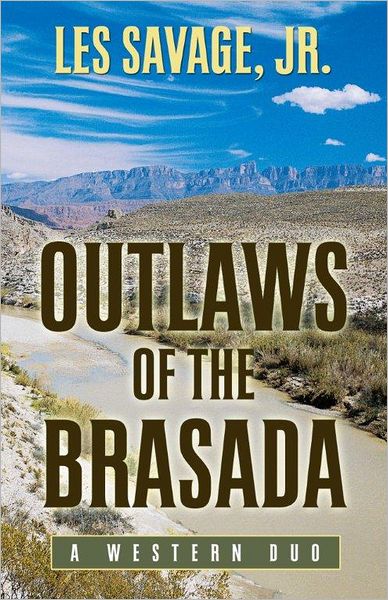 Outlaws of the Brasada: A Western Duo