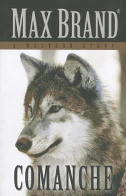 Comanche: A Western Story