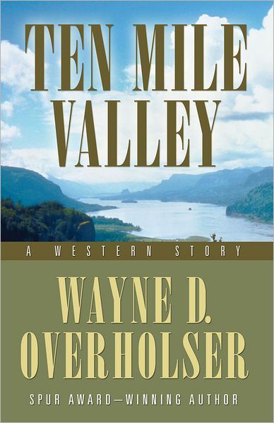 Ten Mile Valley: A Western Story