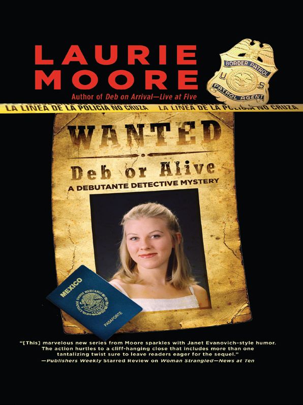 Wanted Deb or Alive
