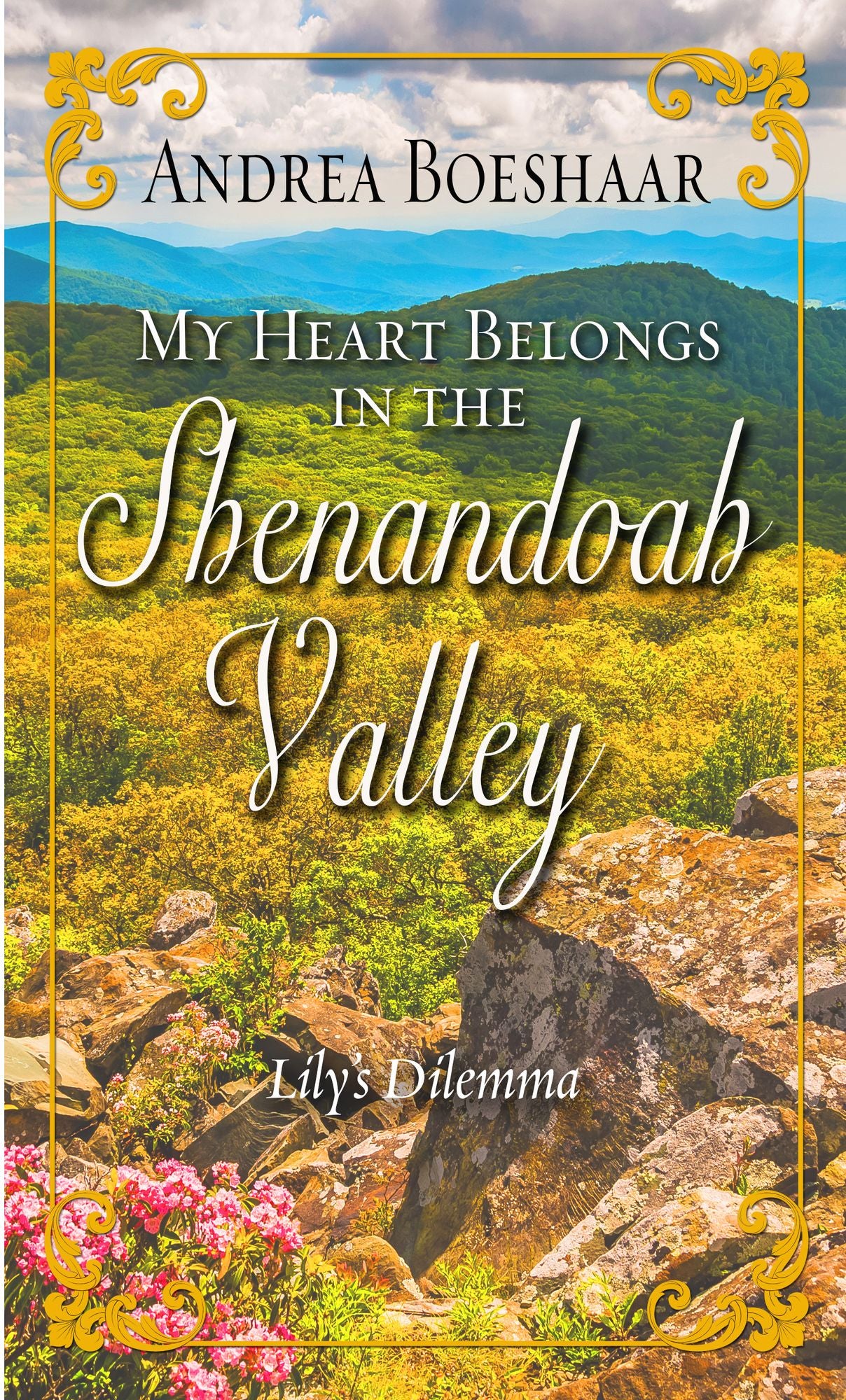My Heart Belongs in the Shenandoah Valley: Lily's Dilemma