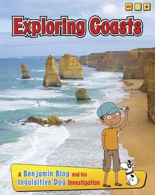 Exploring Coasts : A Benjamin Blog and His Inquisitive Dog Investigation