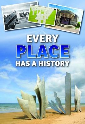 Every Place Has a History