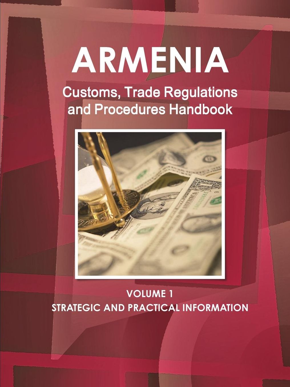 Armenia Customs, Trade Regulations and Procedures Handbook