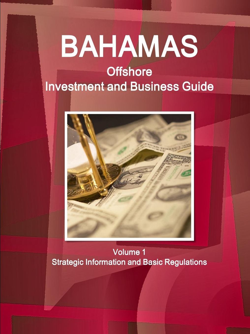 Bahamas Offshore Investment and Business Guide