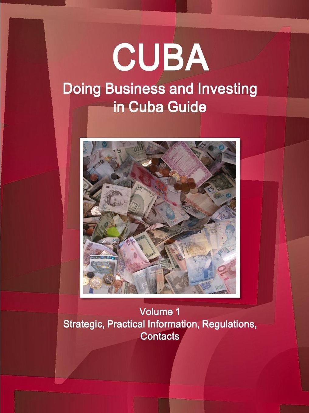 Doing Business and Investing in Cuba Guide