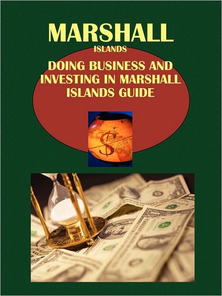 Doing Business And Investing In Marshall Islands Guide