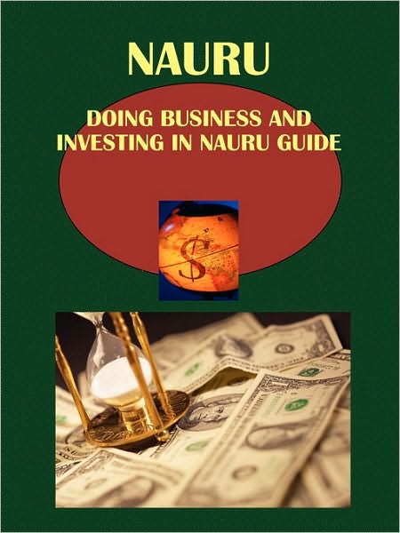 Doing Business And Investing In Nauru Guide