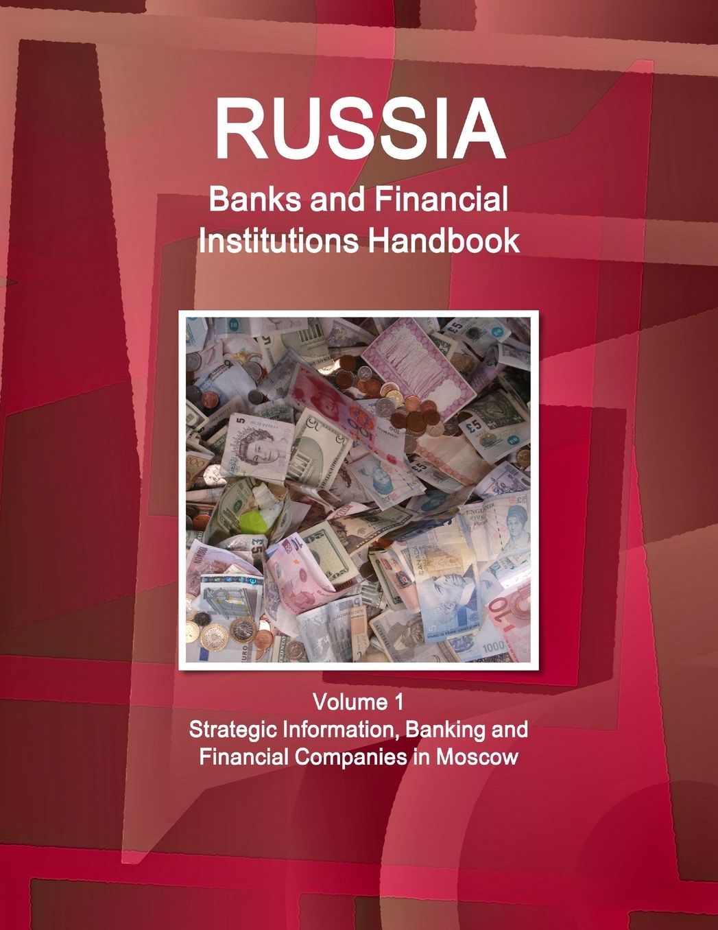 Russia Banks and Financial Institutions Handbook