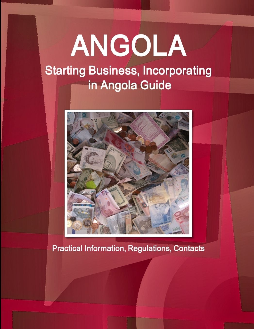 Angola Starting Business (Incorporating) In... . Guide
