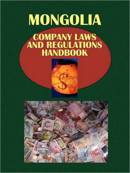 Mongolia Company Laws And Regulationshandbook