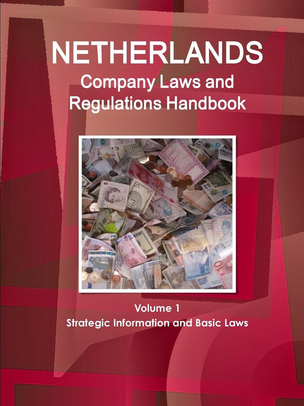 Netherlands Company Laws and Regulations Handbook
